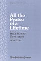 All the Praise of a Lifetime SATB choral sheet music cover